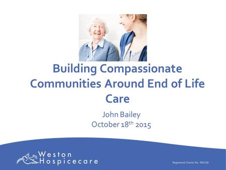 Building Compassionate Communities Around End of Life Care