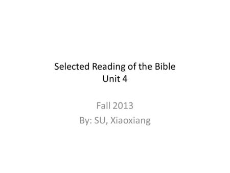 Selected Reading of the Bible Unit 4