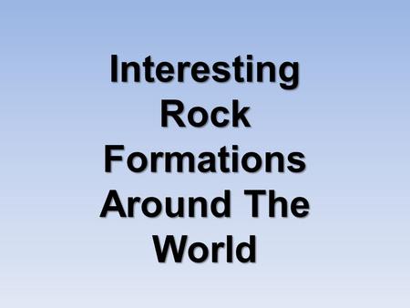Interesting Rock Formations Around The World Árbol de Piedra - Bolivia.