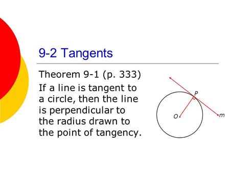 9-2 Tangents Theorem 9-1 (p. 333)
