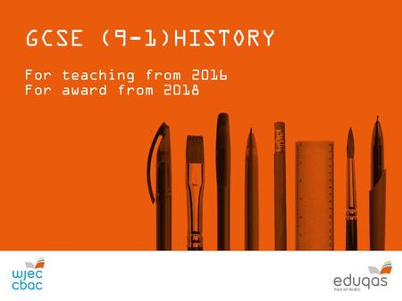 GCSE (9-1)HISTORY For teaching from 2016 For award from 2018.