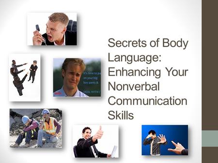 Secrets of Body Language: Enhancing Your Nonverbal Communication Skills.