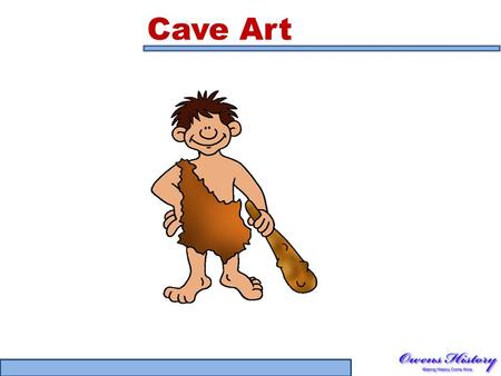 Cave Art. Cave Paintings Cro-Magnon man did something rather unusual. For some reason, he drew paintings deep inside dark caves, on cave walls.he drew.