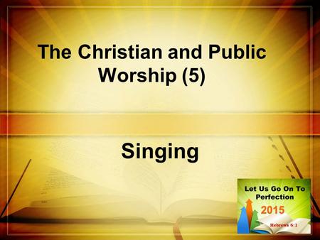 The Christian and Public Worship (5)