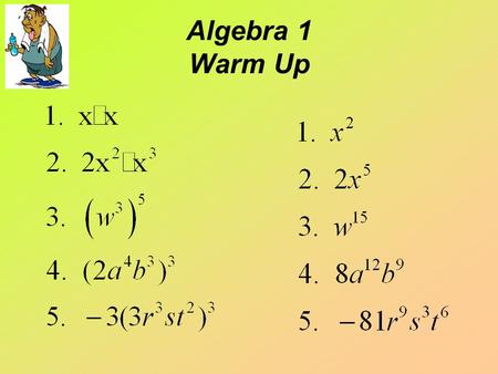 Algebra 1 Warm Up.