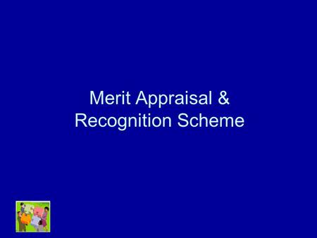 Merit Appraisal & Recognition Scheme. 2 CERN HR Department Strategy, Management and Development Overview Aim of the New System Main changes to the salary.