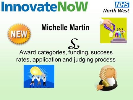 Michelle Martin Award categories, funding, success rates, application and judging process.
