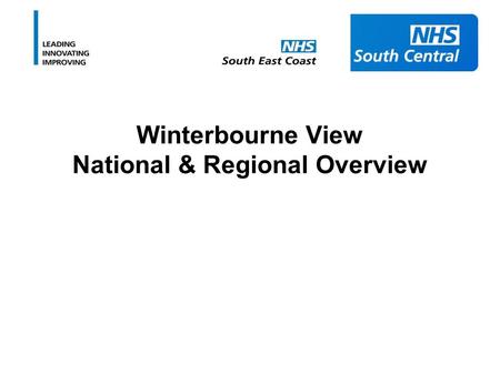 Winterbourne View National & Regional Overview. On 31 st May, a TV programme showed members of staff hitting, shouting, and hurting people with learning.