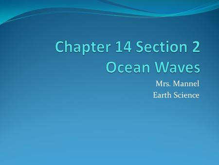 Chapter 14 Section 2 Ocean Waves