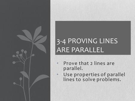 3-4 Proving Lines are Parallel