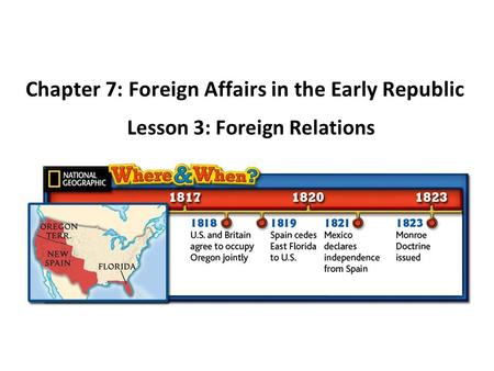 Chapter 7: Foreign Affairs in the Early Republic