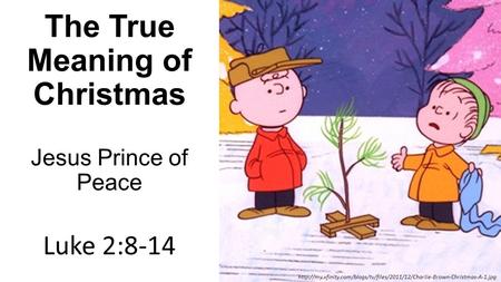 The True Meaning of Christmas Jesus Prince of Peace