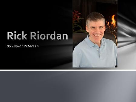 By Taylor Petersen. Rick was born June, 5 1964 in San Antonio TX. He lives in Texas with his wife and two sons. He is the #1 best selling author of the.