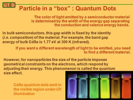 Particle in a “box” : Quantum Dots