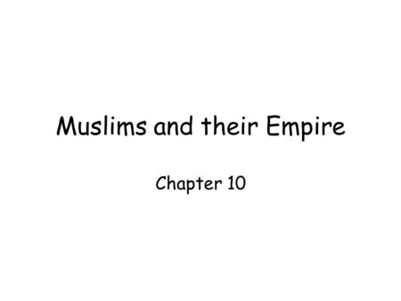 Muslims and their Empire