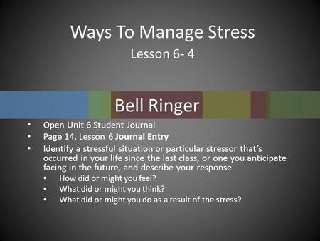 Ways To Manage Stress Bell Ringer Lesson 6- 4