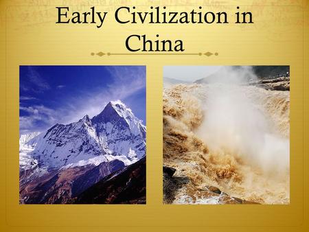 Early Civilization in China