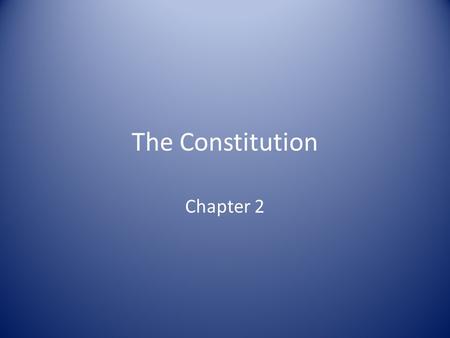 The Constitution Chapter 2. What is the difference between the Declaration of Independence & The Constitution? The Declaration of Independence is a statement.