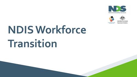 NDIS Workforce Transition NDS – National Disability Services