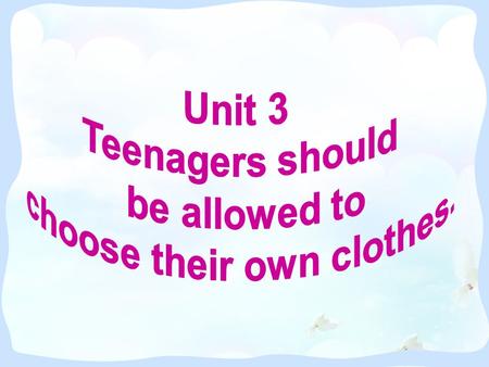 choose their own clothes.