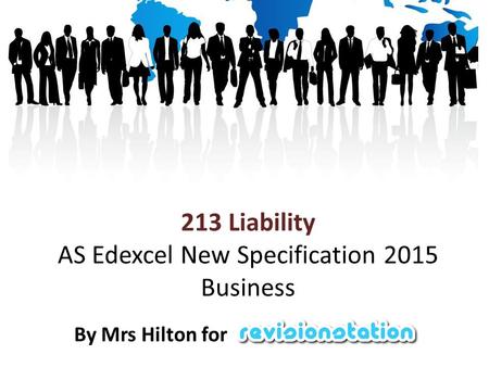 213 Liability AS Edexcel New Specification 2015 Business