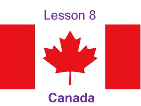 Lesson 8 Canada.
