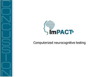 Computerized neurocognitive testing. Scientific evaluation.