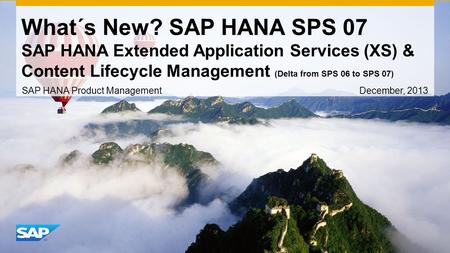SAP HANA Product Management December, 2013
