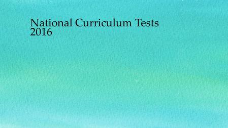 National Curriculum Tests 2016. For 2016, a new set of KS1 national curriculum tests replaces the previous SATs. The new tests consist of: English reading.