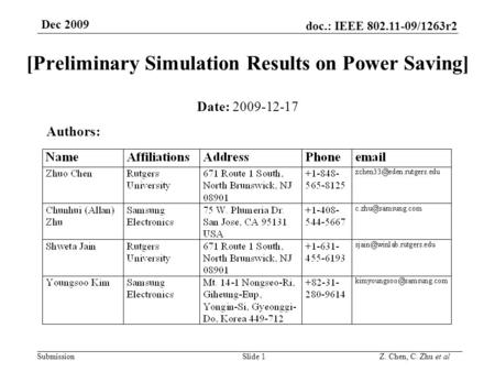 Doc.: IEEE 802.11-09/1263r2 Submission Dec 2009 Z. Chen, C. Zhu et al [Preliminary Simulation Results on Power Saving] Date: 2009-12-17 Authors: Slide.
