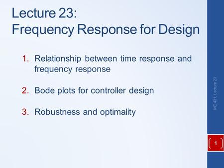 Lecture 23: Frequency Response for Design