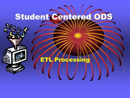 Student Centered ODS ETL Processing. Insert Search for rows not previously in the database within a snapshot type for a specific subject and year Search.