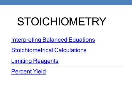 Stoichiometry Interpreting Balanced Equations