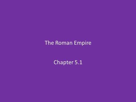 The Roman Empire Chapter 5.1. ITALY Italy is a peninsula about 750 miles long north to south. The Apennine Mountains run down the middle. Italy’s extensive.