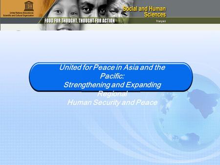 United for Peace in Asia and the Pacific: Strengthening and Expanding Regional Human Security and Peace.