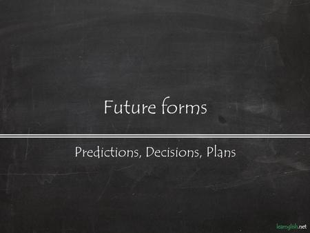 Predictions, Decisions, Plans
