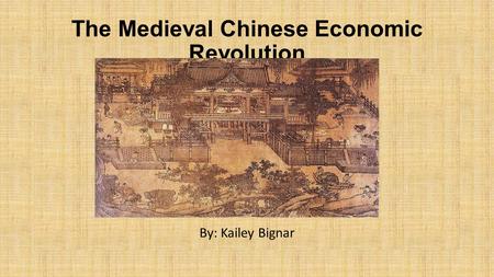 The Medieval Chinese Economic Revolution