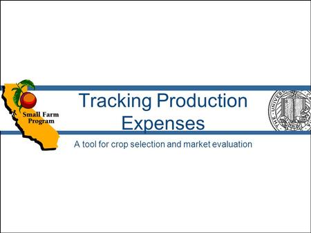 Tracking Production Expenses A tool for crop selection and market evaluation.