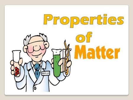 Matter is anything that Has a mass and takes up a space.  What is Matter? The Kinetic Model of Matter.