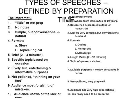 TYPES OF SPEECHES – DEFINED BY PREPARATION TIME