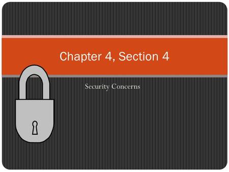 Security Concerns Chapter 4, Section 4. Receiving Lost and Found Items from a Guest Thank the guest for giving you the item. Ask where and when the item.