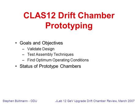 CLAS12 Drift Chamber Prototyping