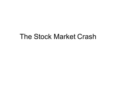 The Stock Market Crash.  1929: Without new customers the bull market couldn’t continue. Professional investors  -Sept: Professional investors sensed.