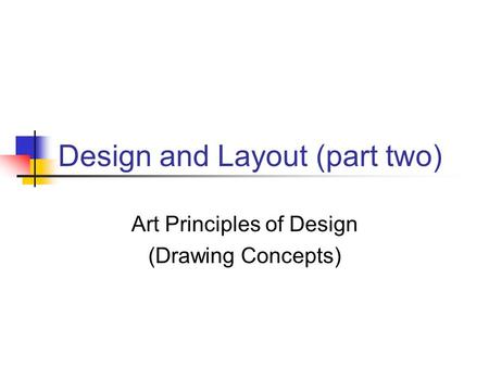 Design and Layout (part two)