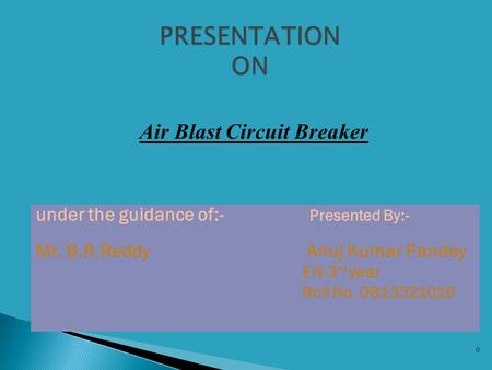 Air Blast Circuit Breaker