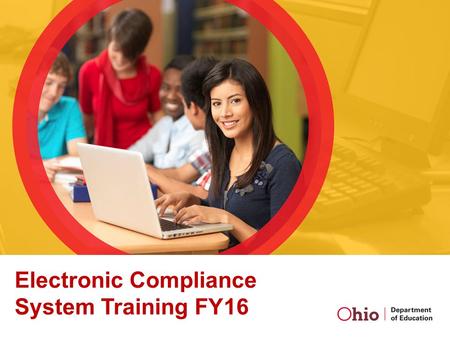 Electronic Compliance System Training FY16. Welcome and Overview.