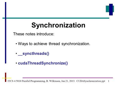 Synchronization These notes introduce: