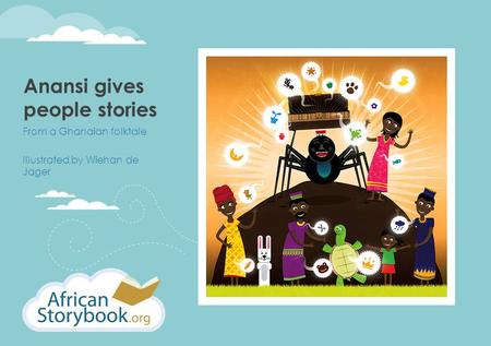 Anansi gives people stories