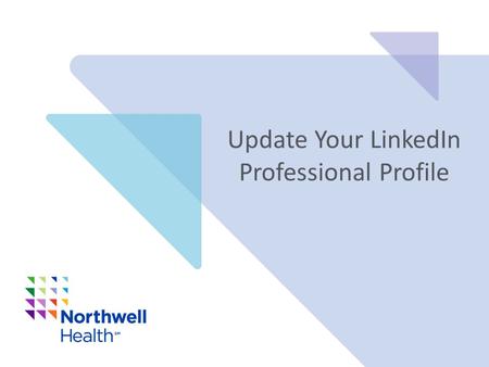 Update Your LinkedIn Professional Profile. Update Your LinkedIn Profile Today LinkedIn is an essential personal branding tool. It is a great way to enhance.