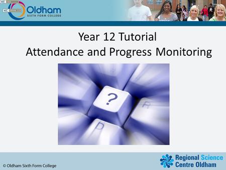 Year 12 Tutorial Attendance and Progress Monitoring.